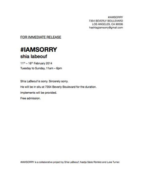Shia LaBeouf, #IAMSORRY invite Shia LaBeouf, #IAMSORRY invite